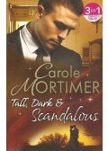 Mortimer, Carole - Tall, Dark & Scandalous
