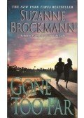 Suzanne Brockmann - Gone Too Far