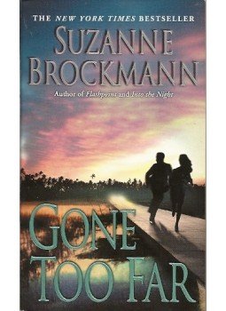 Suzanne Brockmann - Gone Too Far Suzanne Brockmann - Gone Too Far, 0 antikvár könyv