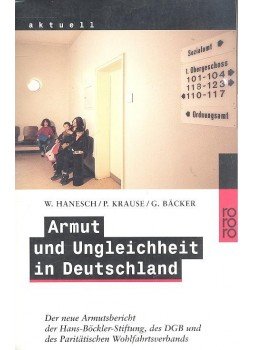 HANESCH, WALTER - KRAUSE, PETER - BäCKER, GERHARD - Armut und Ungleichheit in Deutschland HANESCH, WALTER - KRAUSE, PETER - BäCKER, GERHARD - Armut und Ungleichheit in Deutschland, null 2000 antikvár könyv