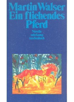 Walser, Martin - Ein fliehendes Pferd Walser, Martin - Ein fliehendes Pferd, null 1980 antikvár könyv