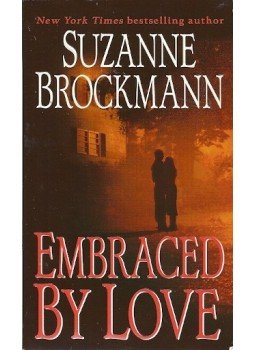 Suzanne Brockmann - Embraced by Love Suzanne Brockmann - Embraced by Love, null 2009 antikvár könyv