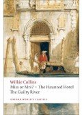 Wilkie Collins - Miss or Mrs?, The Haunted Hotel, The Guilty River
