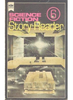 Herbert W. Franke - Science Fiction Story-Reader 6 Herbert W. Franke - Science Fiction Story-Reader 6, null 1976 antikvár könyv