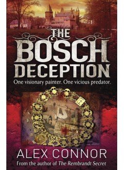 CONNOR, ALEX - The Bosch Deception CONNOR, ALEX - The Bosch Deception, null 2014 antikvár könyv