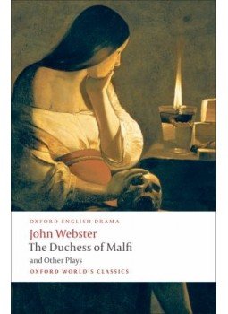 WEBSTER, JOHN - The Duchess of Malfi and Other Plays WEBSTER, JOHN - The Duchess of Malfi and Other Plays, null 2009 antikvár könyv