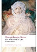 Gilman, Charlotte Perkins - The Yellow Wall-Paper and Other Stories