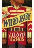 JONES, ROB LLOYD - Wild Boy