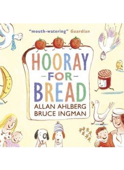 Allan Ahlberg - Hooray for Bread Allan Ahlberg - Hooray for Bread, null 2014 antikvár könyv