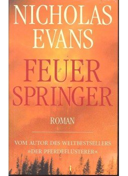 Nicholas EVANS - Feuerspringer Nicholas EVANS - Feuerspringer, null 2003 antikvár könyv
