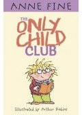Fine, Anne - The Only Child Club