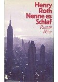 Roth, Henry - Nenne es Schlaf