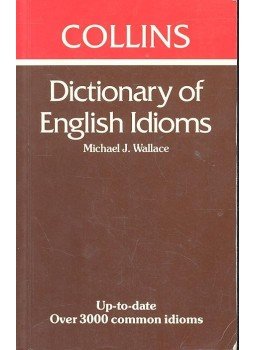 WALLACE, MICHAEL - Dictionary of English Idioms, null 1990 antikvár könyv