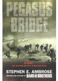 Stephen E. Ambrose - Pegasus Bridge