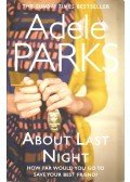 Parks, Adele - About Last Night