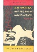FORSTER, E.M. - Auf der Suche Nach Indien