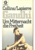 COLLINS, LARRY - LAPIERRE, DOMINIQUE - Gandhi - Urn Mitternacht die Freiheit