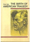 Egri Péter - The Birth of American Tragedy