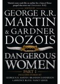 MARTIN, GEORGE R. R. - DOZOIS, GARDNER - Dangerous Women Part 1