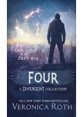 Veronica Roth - Four: A Divergent Collection