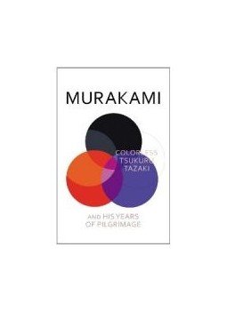 Murakami Haruki - Colorless Tsukuru Tazaki and His Years of Pilgrimage, null 2014 antikvár könyv