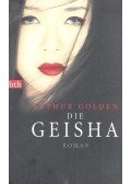 Arthur Golden - Die Geisha
