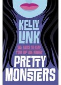 Link, Kelly - Pretty Monsters
