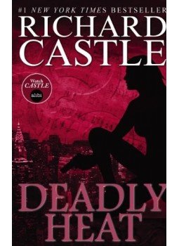 Richard Castle - Deadly Heat Richard Castle - Deadly Heat, null 2014 antikvár könyv