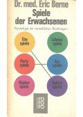Eric Berne - Spiele der Erwachsenen