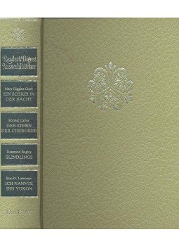 CLARK, MARY HIGGINS - CARTER, FORREST - BAGLEY, DESMOND - LAWRENCE, RON D. - Ein Schrei in der Nacht / Der Stern der Cherokee / Blindlings / Ich nannte ihn Yukon, Stuttgart 1984 antikvár könyv
