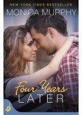 Monica Murphy - Four Years Later