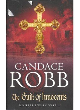 Robb, Candace - The Guilt of Innocents Robb, Candace - The Guilt of Innocents, null 2009 antikvár könyv