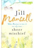 Jill Mansell - Sheer Mischief