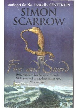 Simon Scarrow - Fire and Sword Simon Scarrow - Fire and Sword, null 2010 antikvár könyv