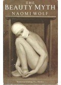 Naomi Wolf - The Beauty Myth
