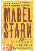 HOUGH, ROBERT - The Final Confession of Mabel Stark