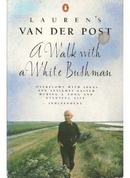 Post, Laurens van der - A Walk with a White Bushman Post, Laurens van der - A Walk with a White Bushman, null 2001 antikvár könyv