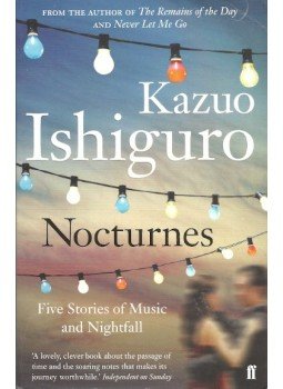 Kazuo Ishiguro - Nocturnes - Five Stories of Music and Nightfall, null 2011 antikvár könyv