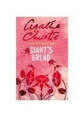 Agatha Christie,Westmacott, Mary - Giant's Bread