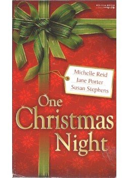 REID, MICHELLE - PORTER, JANE - STEPHENS, SUSAN - One Christmas Night REID, MICHELLE - PORTER, JANE - STEPHENS, SUSAN - One Christmas Night, null 2010 antikvár könyv