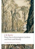 James M. Barrie - Peter Pan in Kensington Gardens / Peter and Wendy