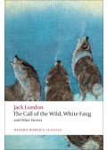 Jack London - The Call of the Wild, White Fang, and Other Stories