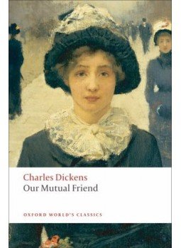 Charles Dickens - Our Mutual Friend Charles Dickens - Our Mutual Friend, null 2008 antikvár könyv