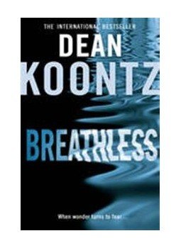 Dean R. Koontz - Breathless Dean R. Koontz - Breathless, London 2010 antikvár könyv
