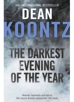Dean, Koontz - The Darkest Evening of the Year Dean, Koontz - The Darkest Evening of the Year, null 2011 antikvár könyv