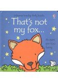 WATT, FIONA - WELLS, RACHEL - That's Not My Fox
