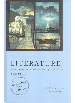 X. J. Kennedy, Dana Gioia - Literature: An Introduction to Fiction, Poetry and Drama X. J. Kennedy, Dana Gioia - Literature: An Introduction to Fiction, Poetry and Drama, null 1995 antikvár könyv