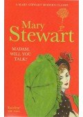 Stewart, Mary - Madam, Will You Talk?