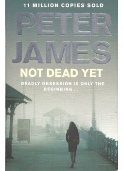 Peter James - Not Dead Yet Peter James - Not Dead Yet, null 2014 antikvár könyv