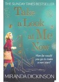 DICKINSON, MIRANDA - Take a Look at Me Now